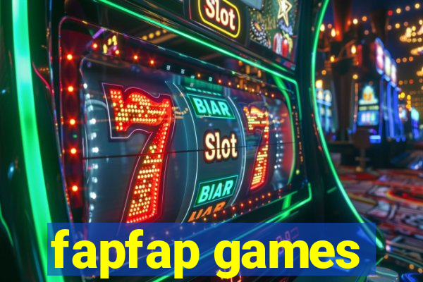 fapfap games